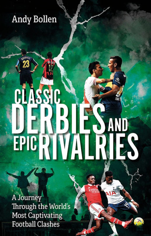 Couverture_Classic Derbies and Epic Rivalries