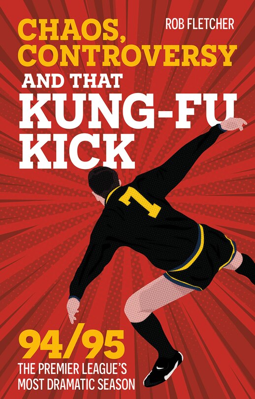 Front cover_Chaos, Controversy and THAT Kick