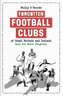 Couverture_Forgotten Football Clubs of GB