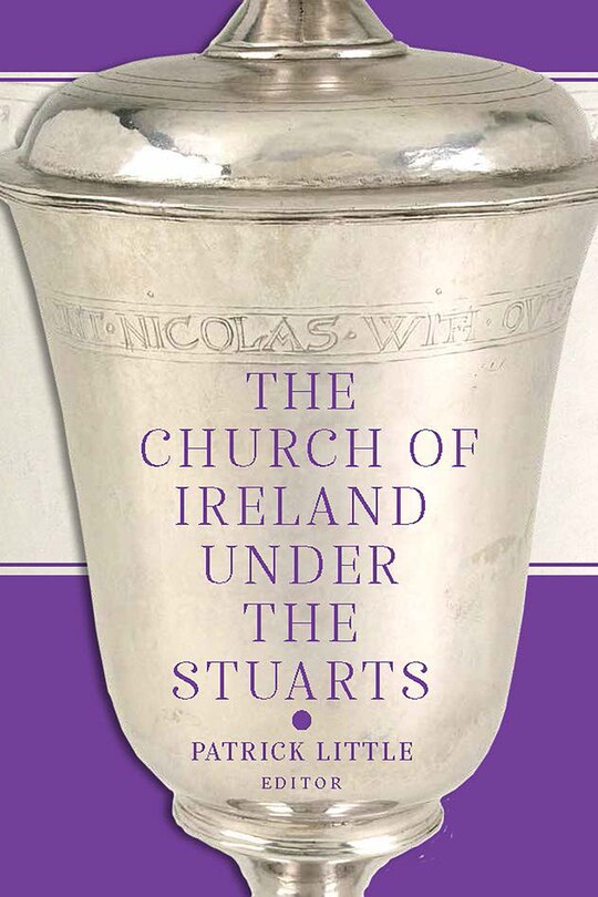 Front cover_The Church of Ireland Under the Stuarts
