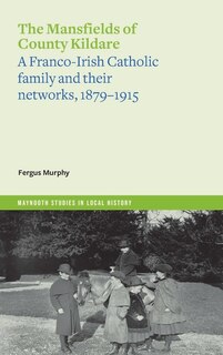 Front cover_The Mansfields of County Kildare