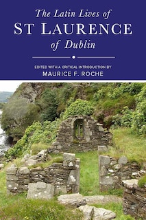 Couverture_The Latin Lives of St Laurence of Dublin