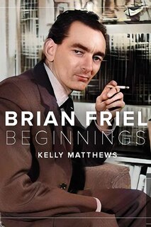 Brian Friel: Beginnings