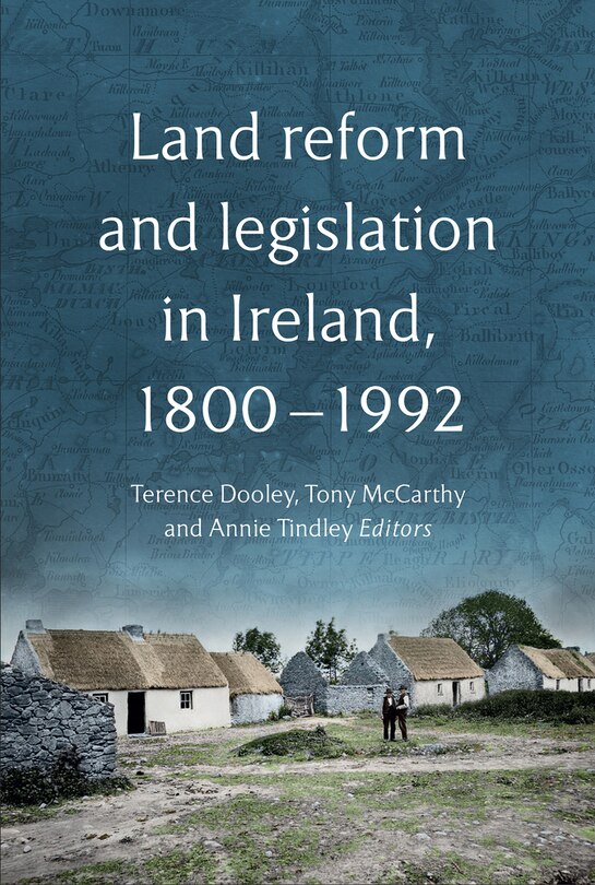 Front cover_Land reform and legislation in Ireland, 1800-2024
