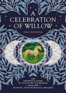 Front cover_A Celebration of Willow