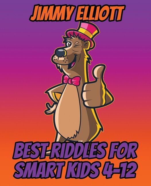 Best Riddles For Smart Kids 4-12 - Riddles And Brain Teasers Families Will Love - Difficult Riddles For Smart Kids: Humor Jokes And Riddle Book, Difficult Riddles For Smart Kids, Word Games