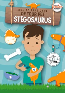 Couverture_How to Take Care of Your Pet Stegosaurus