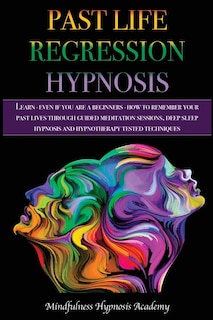 Front cover_Past Life Regression Hypnosis