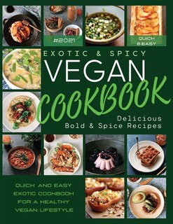 Couverture_Exotic & Spicy Vegan Cookbook