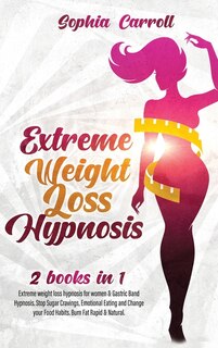 Front cover_Extreme Weight Loss Hypnosis