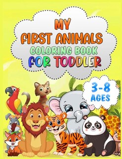 Front cover_My First Animals Coloring Book For Toddlers