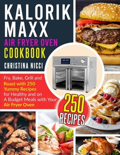 Front cover_Kalorik Maxx Air Fryer Oven Cookbook