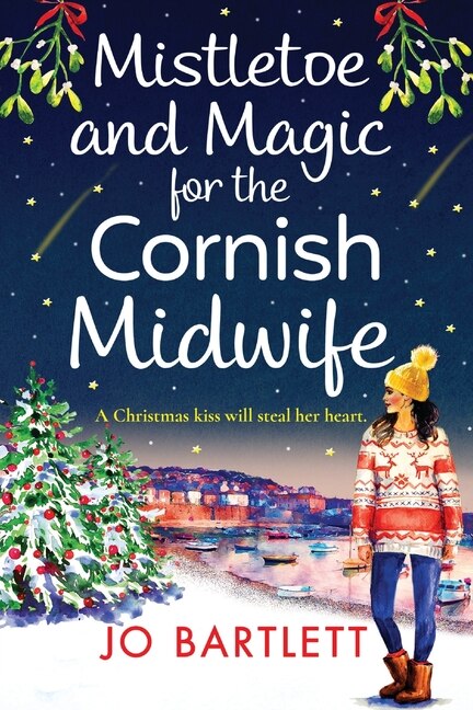 Front cover_Mistletoe and Magic for the Cornish Midwife