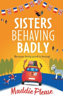 Front cover_Sisters Behaving Badly