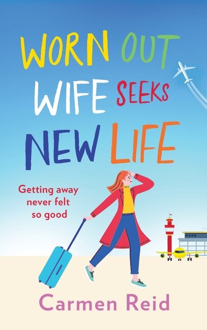 Front cover_Worn Out Wife Seeks New Life