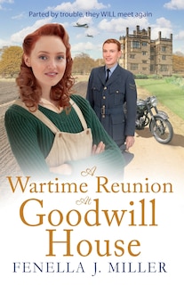 Front cover_A Wartime Reunion at Goodwill House