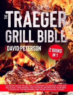 Front cover_The Traeger Grill Bible.
