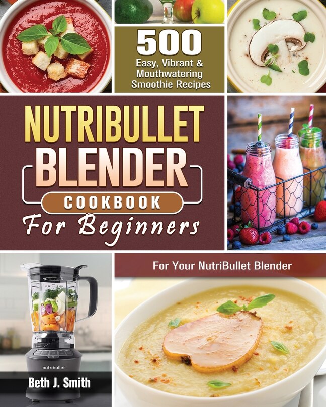 Couverture_NutriBullet Blender Cookbook
