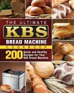 Front cover_The Ultimate KBS Bread Machine Cookbook