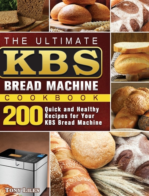 Front cover_The Ultimate KBS Bread Machine Cookbook