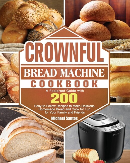 Front cover_CROWNFUL Bread Machine Cookbook