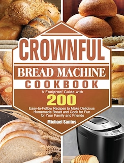 Couverture_CROWNFUL Bread Machine Cookbook