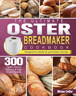 Front cover_The Ultimate Oster Breadmaker Cookbook