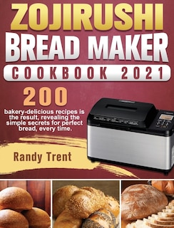 Front cover_Zojirushi Bread Maker Cookbook 2021