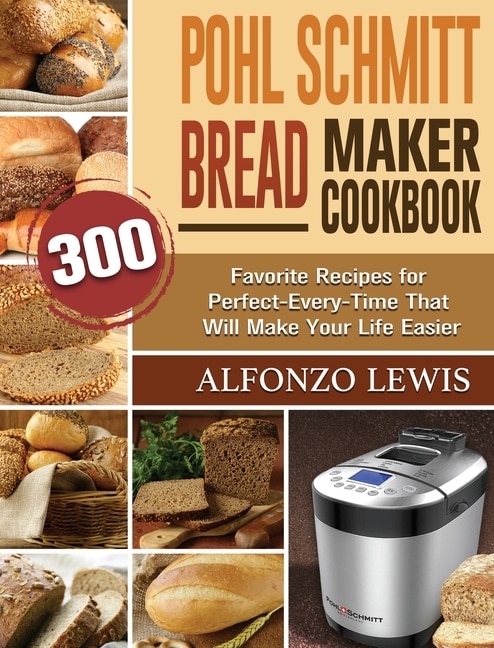 Front cover_Pohl Schmitt Bread Maker Cookbook