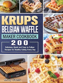 Couverture_KRUPS Belgian Waffle Maker Cookbook