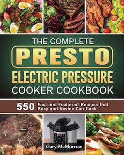 Couverture_The Complete Presto Electric Pressure Cooker Cookbook
