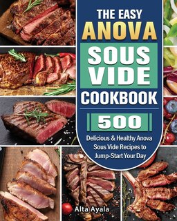 Front cover_The Easy Anova Sous Vide Cookbook