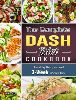 Front cover_The Complete Dash Diet Cookbook