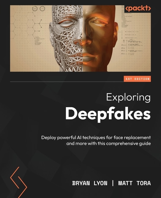 Front cover_Exploring Deepfakes