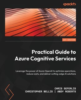 Front cover_Practical Guide to Azure Cognitive Services