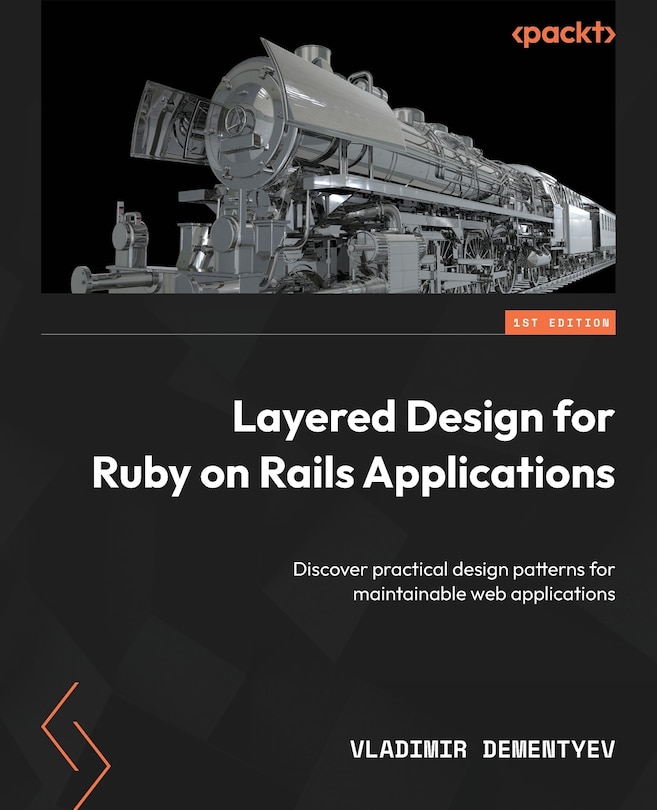 Front cover_Layered Design for Ruby on Rails Applications