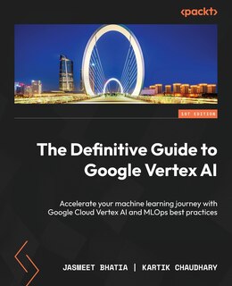 Front cover_The Definitive Guide to Google Vertex AI