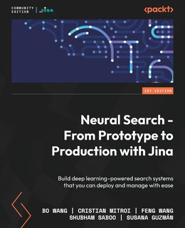 Front cover_Neural Search - From Prototype to Production with Jina