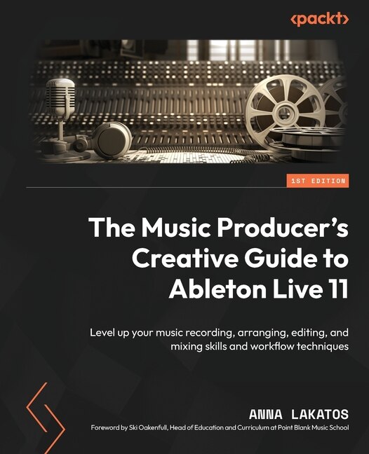 Front cover_The Music Producer's Creative Guide to Ableton Live 11