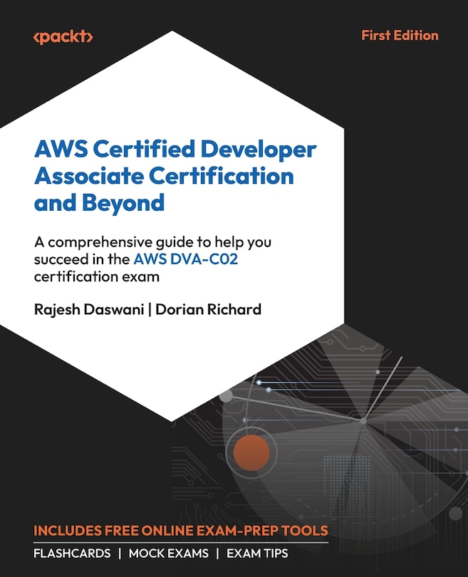 Front cover_AWS Certified Developer Associate Certification and Beyond