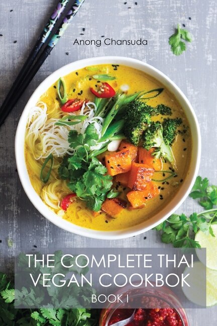 Front cover_The Complete Thai Vegan Cookbok (book I)