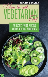 Front cover_How To Cook Vegetarian Food