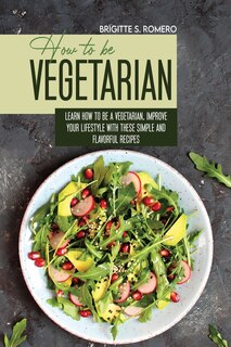 Couverture_How To Be Vegetrian