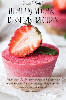 Front cover_Healthy Vegan Desserts Recipes