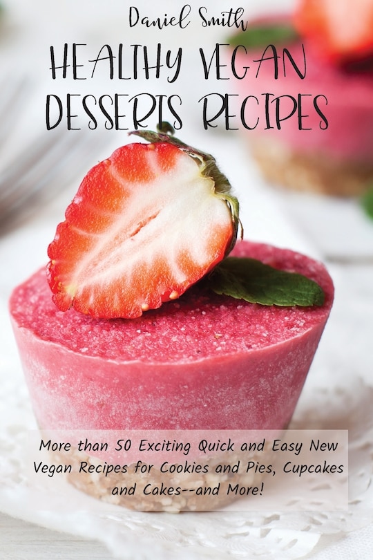 Front cover_Healthy Vegan Desserts Recipes