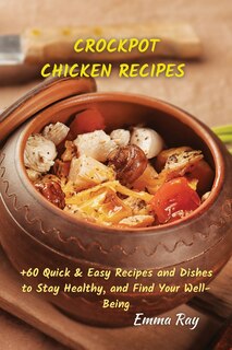 Front cover_Crock Pot Chicken Recipes