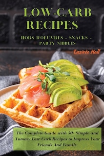 Front cover_Low-carb Recipes Hors D'oeuvres - Snacks - Party Nibbles