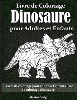 Front cover_Livre De Coloriage Dinosaure Pour Adultes Et Enfants