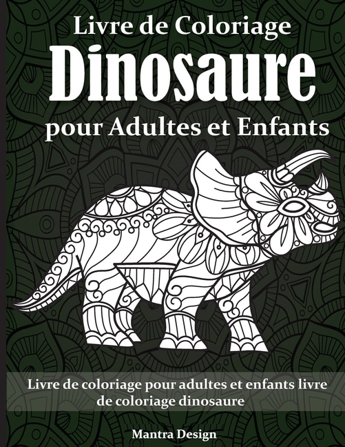Front cover_Livre De Coloriage Dinosaure Pour Adultes Et Enfants