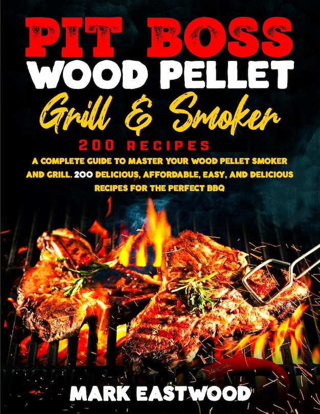 Couverture_Pit Boss Wood Pellet Grill & Smoker Cookbook